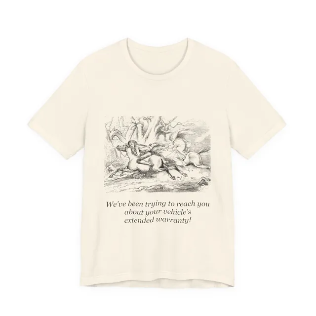 We've been trying to reach you about your vehicle's extended warranty! — The Legend of Sleepy Hollow (in The Sketch Book of Geoffrey Crayon, Gent.) design printed on a natural t-shirt