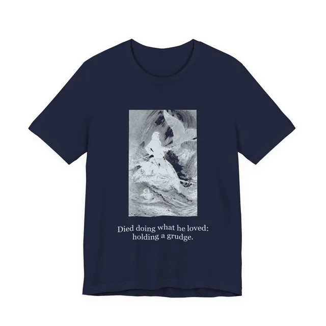 Died doing what he loved: holding a grudge. — Moby-Dick; or, The Whale design printed on a navy t-shirt
