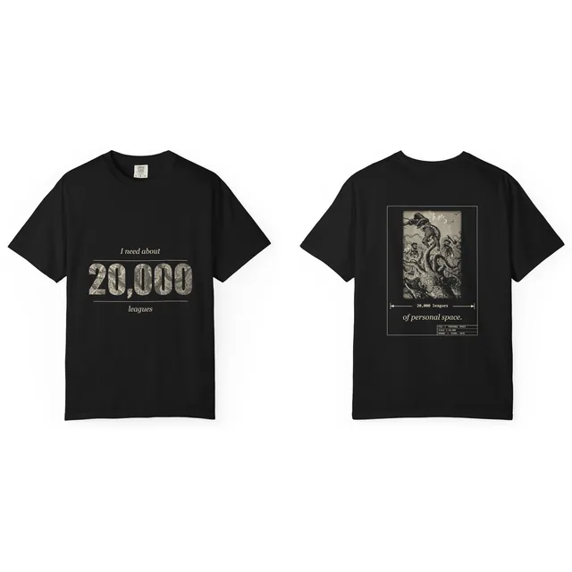 I need about 20,000 leagues / of personal space. — Vingt mille lieues sous les mers (Twenty Thousand Leagues Under the Sea) design printed on a t-shirt