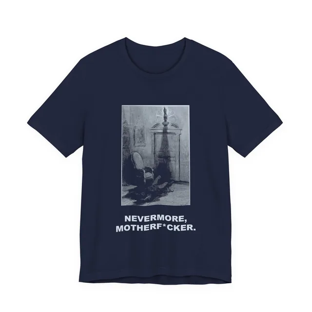 Nevermore, Motherf*cker. — The Raven design printed on a navy t-shirt
